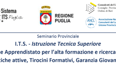 I.T.S. – Istruzione Tecnica Superiore  e Apprendistato per l’alta formazione e ricerca Politiche attive, Tirocini Formativi, Garanzia Giovani